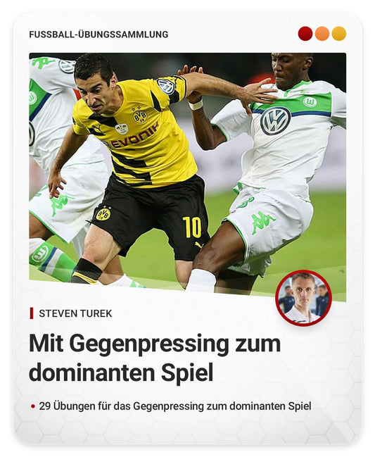 Mit Gegenpressing zum dominanten Spiel
