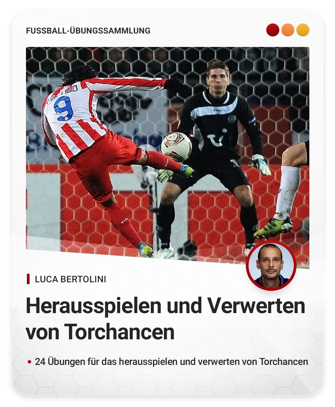 Herausspielen und Verwerten von Torchancen