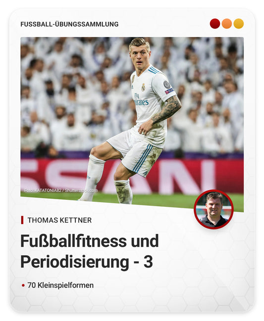 Fußballfitness und Periodisierung - 3 - Kleinspielformen